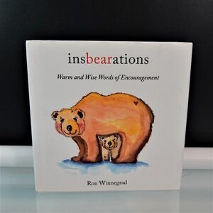 Insbearations Warm and Wise Words by Ron Winnegrad